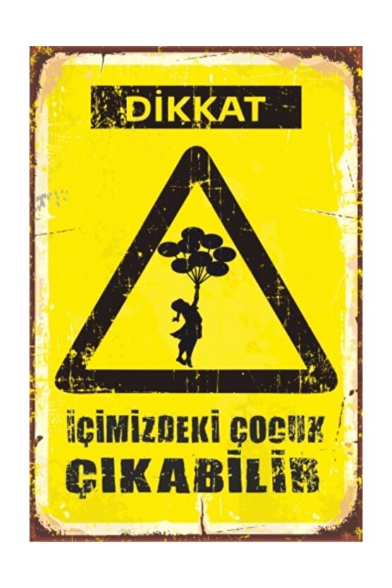 Dikkat Içimizdeki Çocuk Çıkabilir Retro Vintage Ahşap Poster