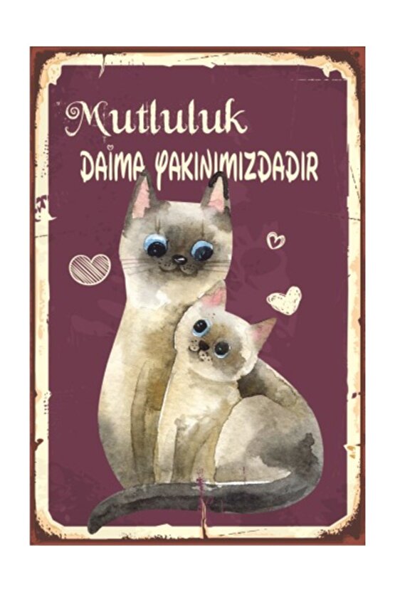 Mutluluk Kedi Daima Yanı Başınızda Retro Vintage Ahşap Poster