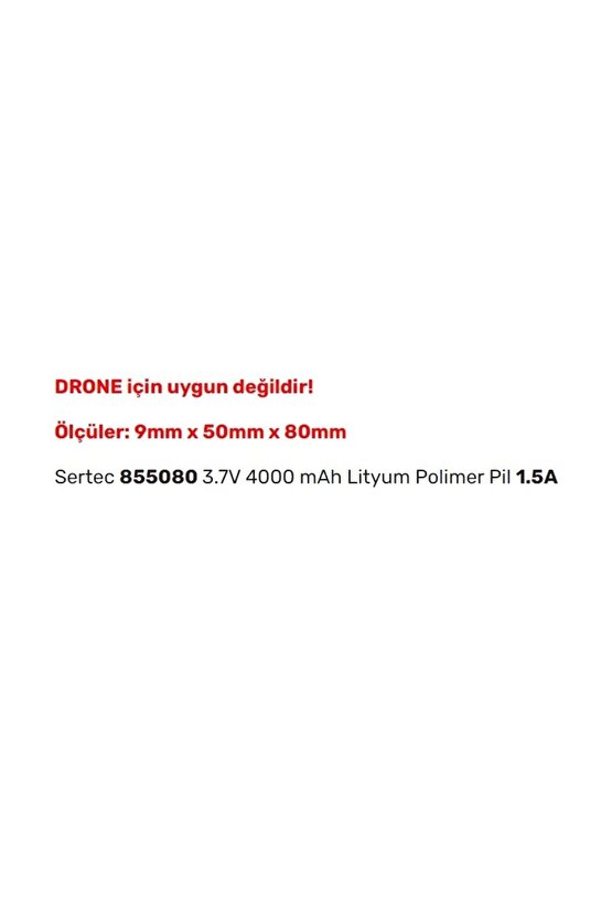 855080 3.7v 4000 Mah Lityum Polimer Pil 1.5a (drone Için Uygun Değildir)