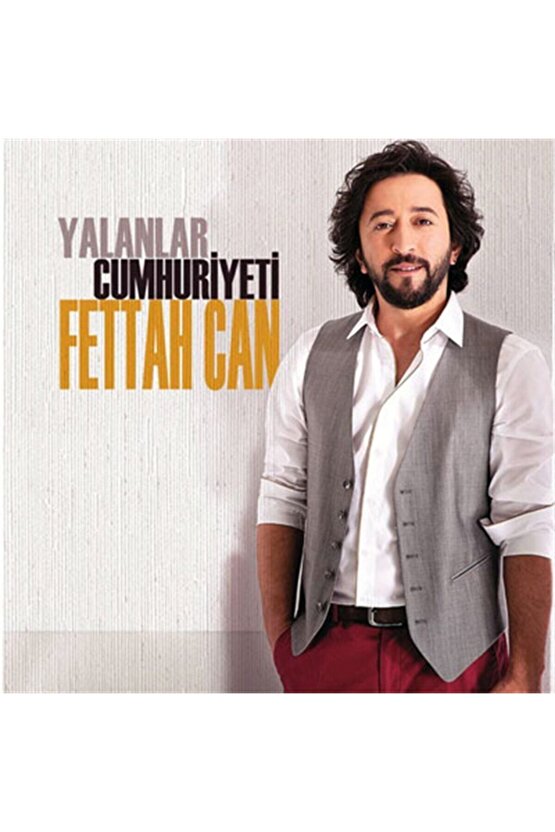 Cd - Fettah Can - Yalanlar Cumhuriyeti