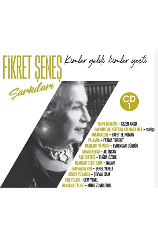 Fikret Şenes Şarkıları ( Kimler Geldi Kimler Geçti No 1 ) CD