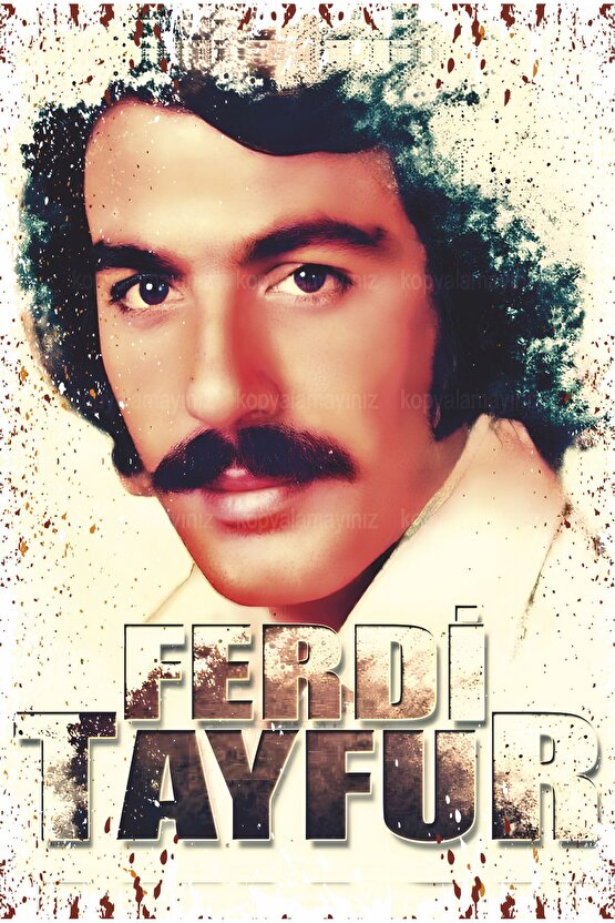 ferdi tayfur arabesk müzik eskitilmiş ev dekorasyon tablo retro ahşap poster