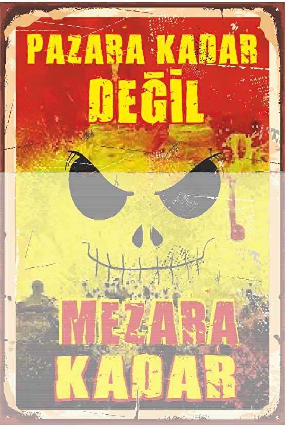 Sarı Kırmızı Futbol Takım Taraftar Pazara Kadar Değil Mezara Kadar Retro Ahşap Poster