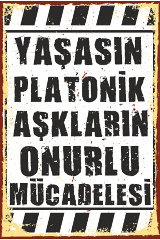 Yaşasın Platonik Aşkların Onurlu Mücadelesi Duvar Yazısı Retro Ahşap Poster 761