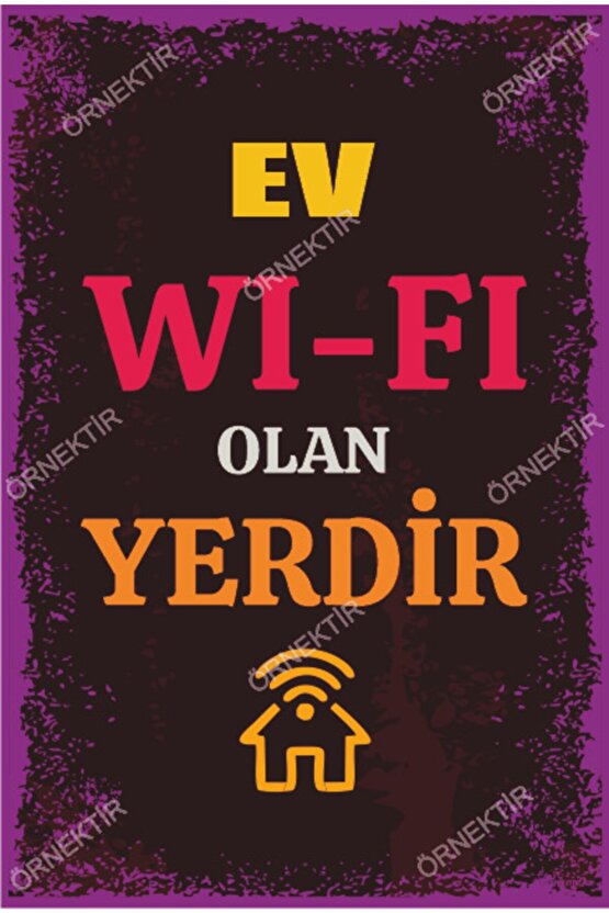 Ev Wi-fi Olan Yerdir Duvar Yazıları Retro Ahşap Poster