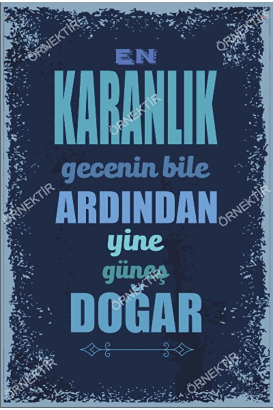 En Karanlık Gecenin Bile Ardından Yine Güneş Doğar Duvar Yazıları Retro Ahşap Poster