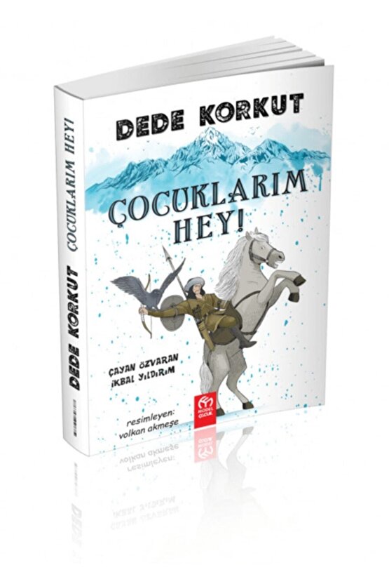 Dede Korkut - Çocuklarım Hey!