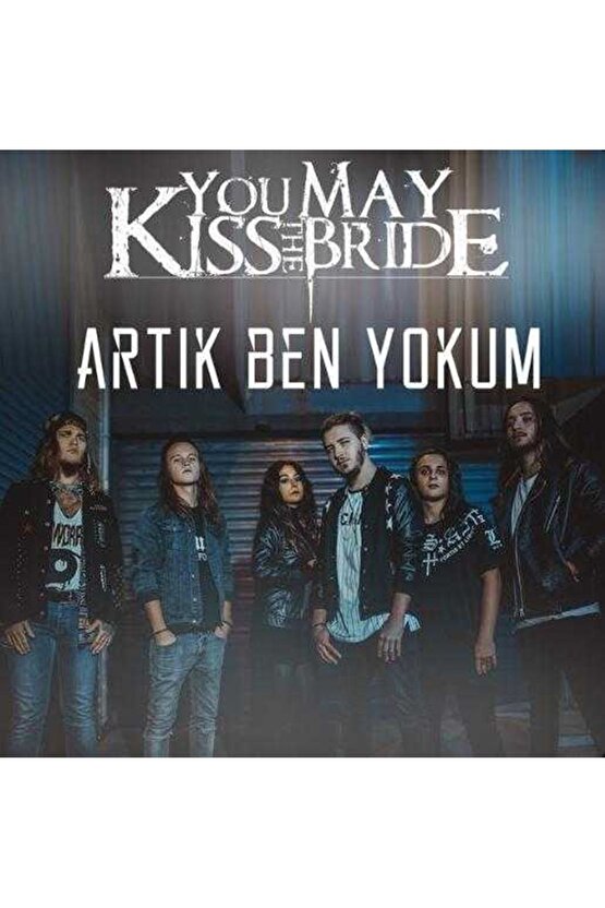 You May Kiss The Bride - Artık Ben Yokum ( CD ) Ambalajında