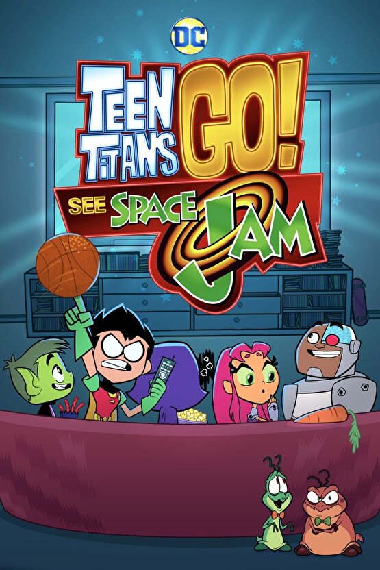 Teen Titans Go! See Space Jam (2021) AFİŞ - POSTER ( FOLYO ) - AFİŞ - POSTER-6388