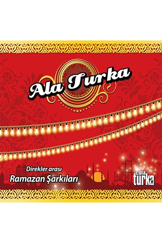 Ala Turka Direkler Arası Ramazan Şarkıları - Ambalajlı - Cd