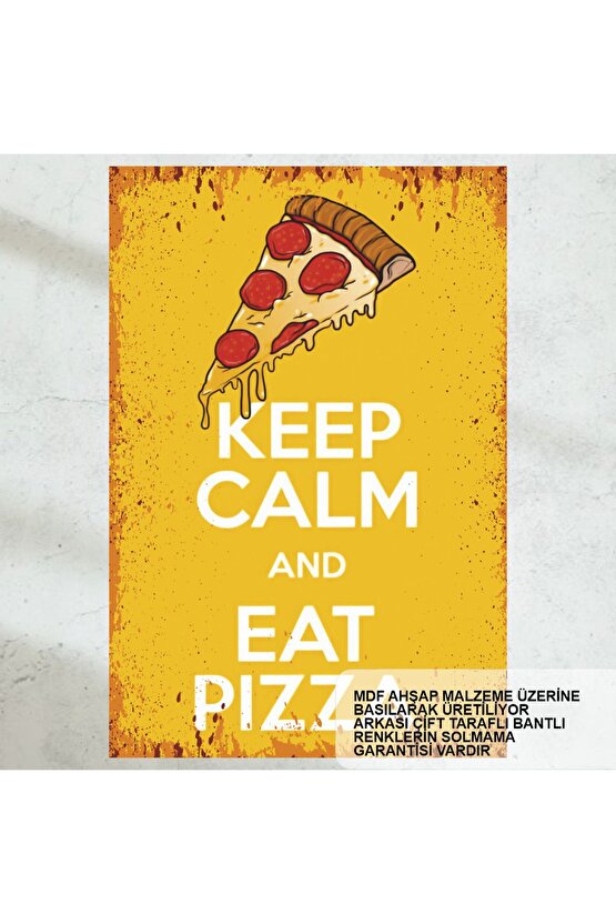 keep calm and eat pizza ev mutfak kafe dekorasyon tablo retro ahşap poster