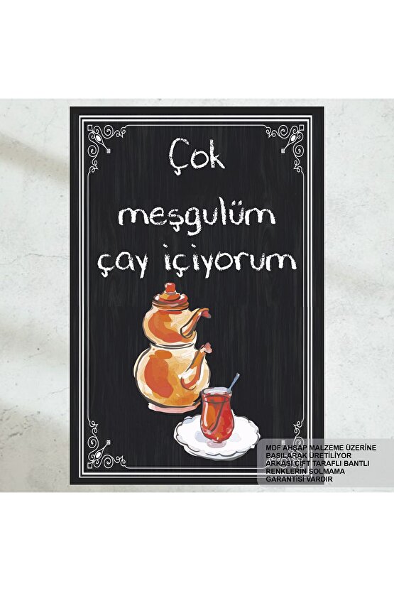 çok meşgulüm çay içiyorum ev mutfak kafe dekorasyon tablo retro ahşap poster