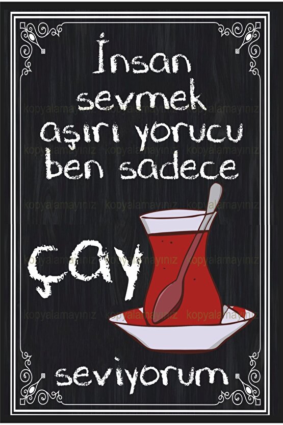 çay sözleri komik sözler duvar yazıları ev mutfak kafe dekorasyon tablo retro ahşap poster