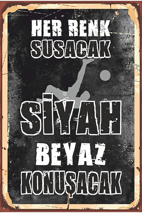 Siyah Beyaz Futbol Takım Taraftar Siyah Beyaz Kazanacak Retro Ahşap Poster