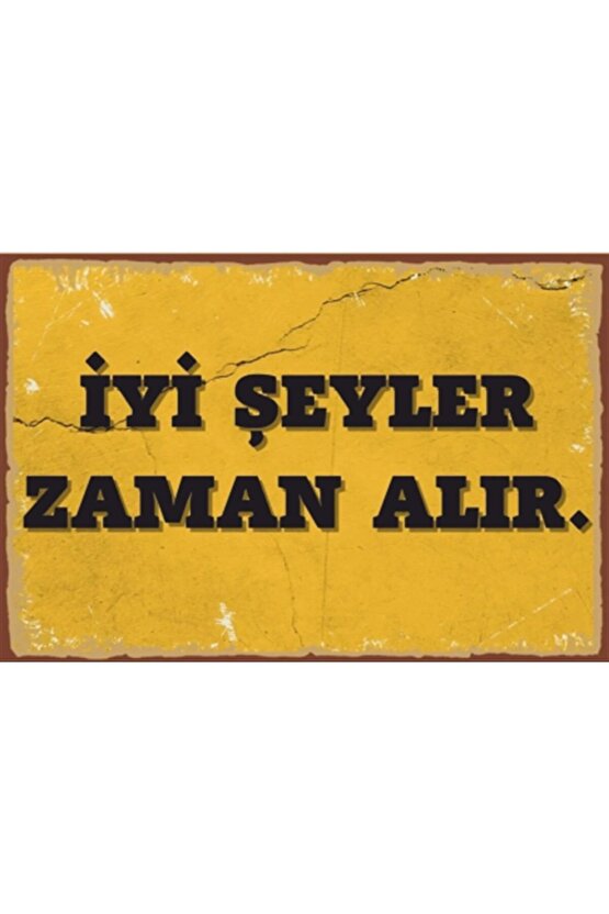 Iyi Şeyler Zaman Alır Motivasyon Retro Ahşap Poster