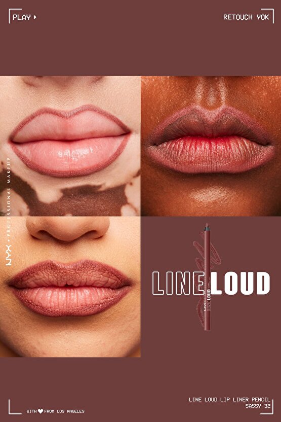 Line Loud Dudak Kalemi - 32 Sassy