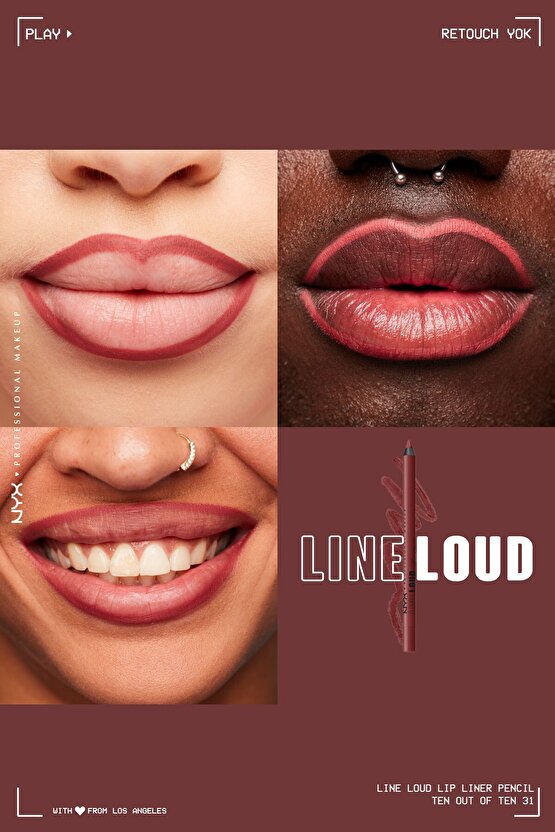 Line Loud Dudak Kalemi - 31 Ten Out Of Ten