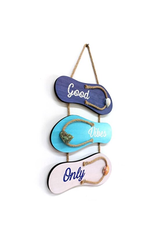 Good Vibes Only Yazılı Terlik Sandalet Şekil Ahşap Tablo Duvar Dekor
