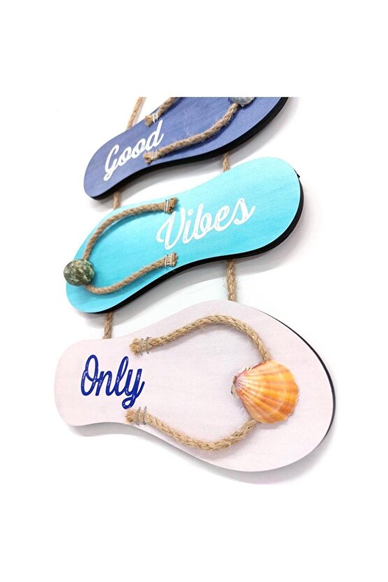 Good Vibes Only Yazılı Terlik Sandalet Şekil Ahşap Tablo Duvar Dekor