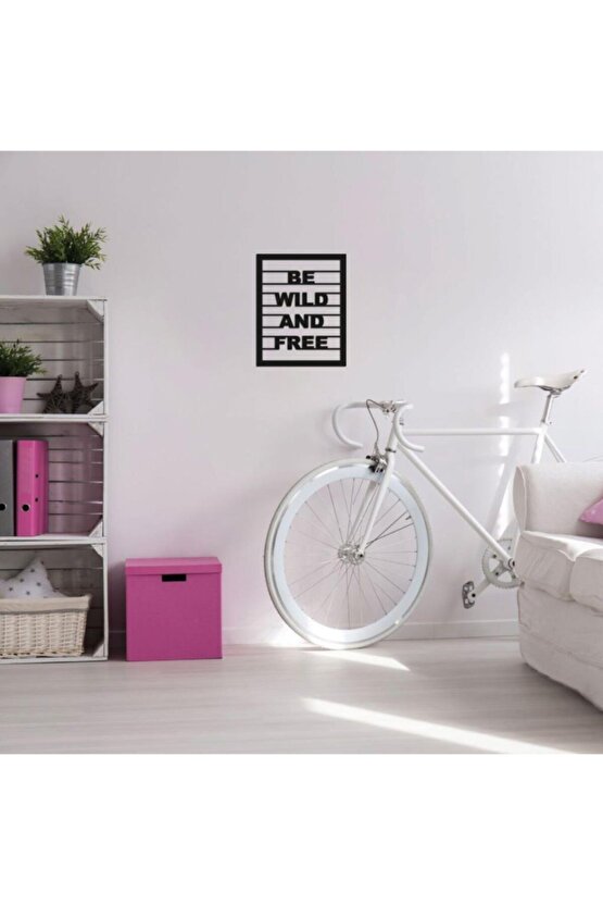 Dekoratif Be Wild And Free Ahşap Duvar Tablo Duvar Dekor