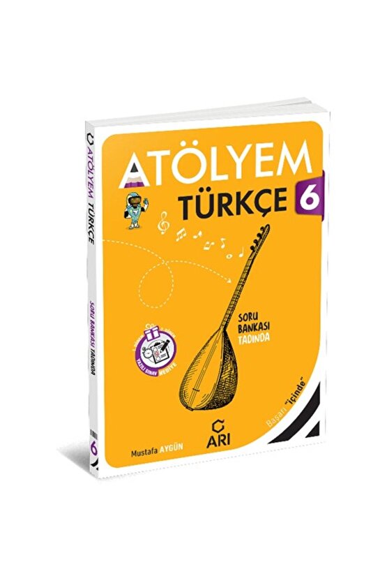Arı Yayınları 6 Sınıf Türkçe Atölyem güncel ders ve yardimci kitaplar