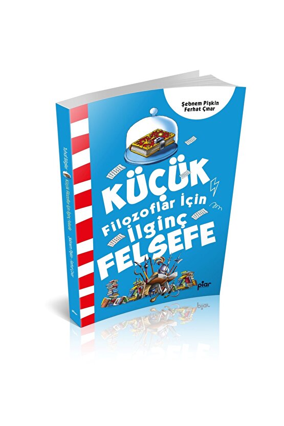 Küçük Filozoflar için İlginç Felsefe - Tuhaf Bilgiler