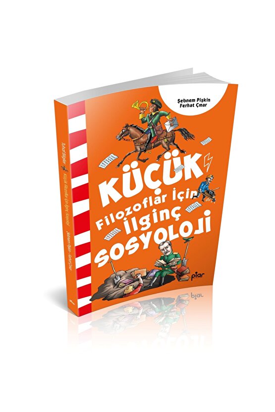 Küçük Filozoflar için İlginç Sosyoloji - Tuhaf Bilgiler
