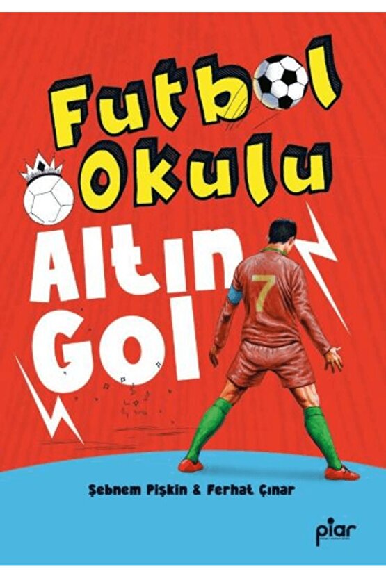 Altın Gol  Şebnem Pişkin  Piar Kids  9786259893006