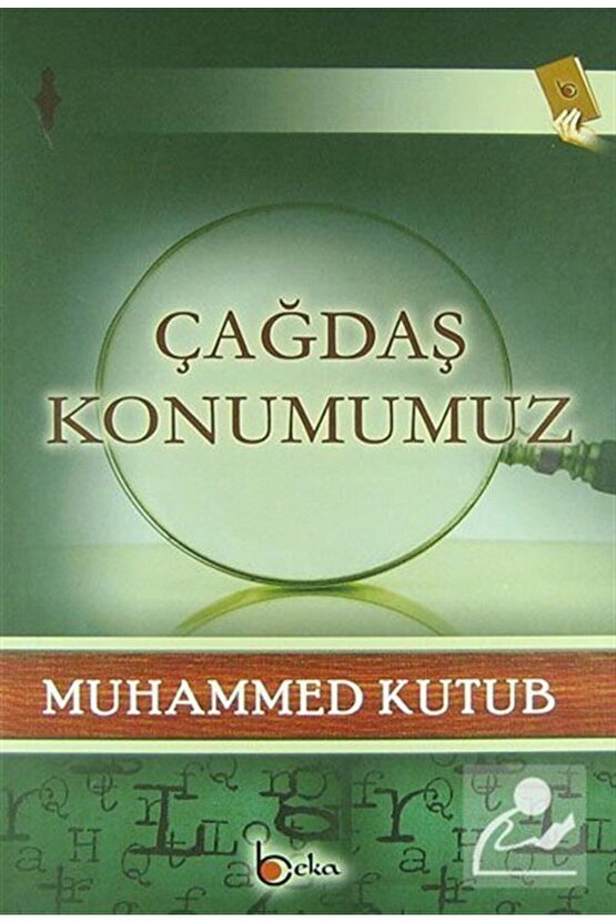 Çağdaş Konumumuz