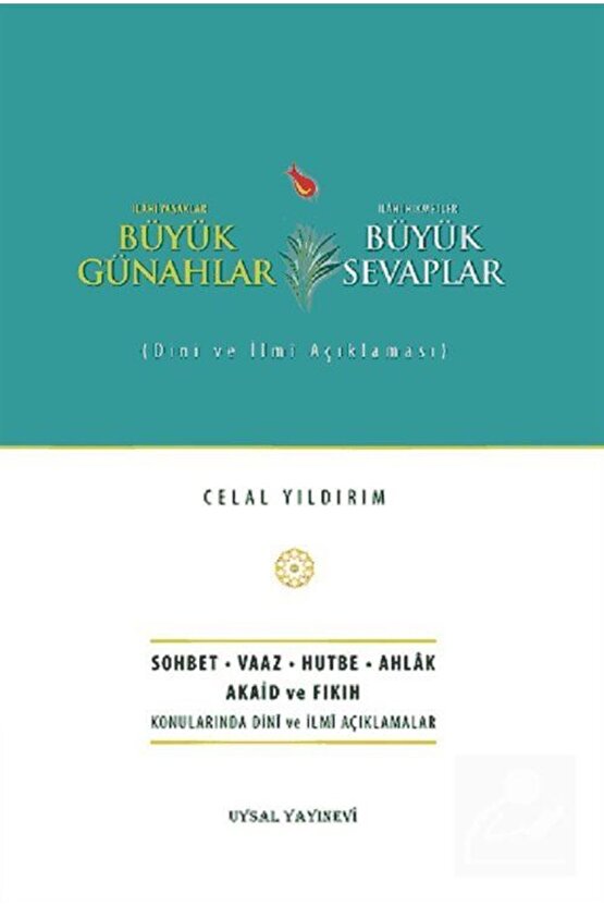 Büyük Günahlar Büyük Sevaplar & Dini Ve Ilmi Açıklaması