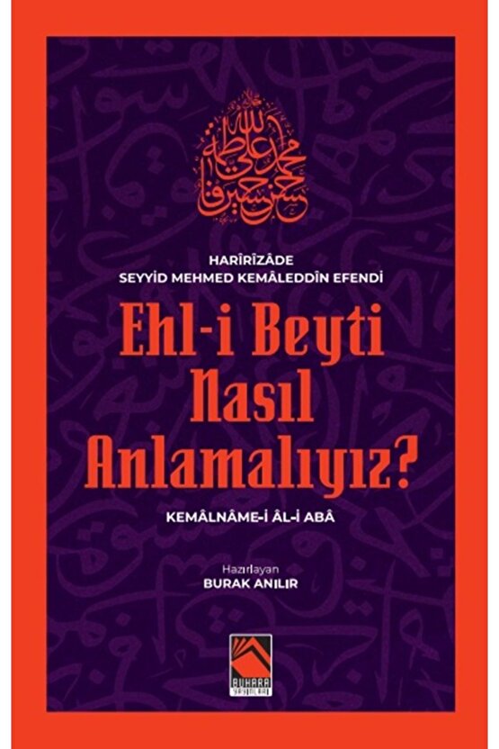 Ehl-i Beyti Nasıl Anlamalıyız? Kemâlnâme-i Âl-i Abâ