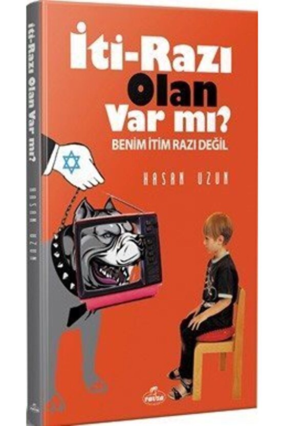 Iti-razı Olan Var Mı?