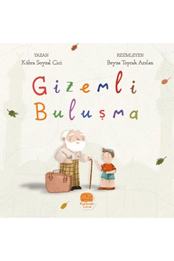 Gizemli Buluşma   Kübra Soysal Cici