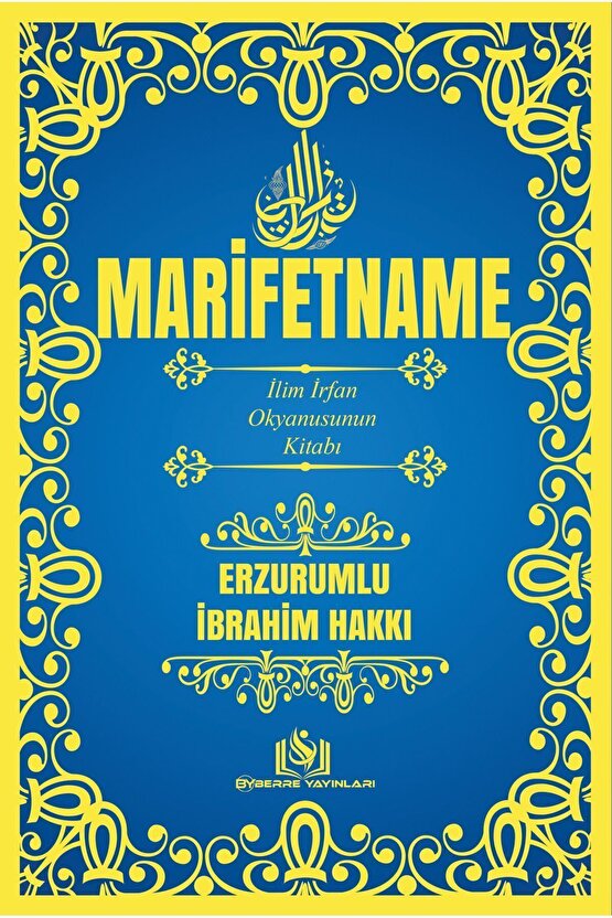 MARİFETNAME-ERZURUMLU İBRAHİM HAKKI -İLİM İRFAN OKYANUSU’NUN KİTABI-TAM METİN