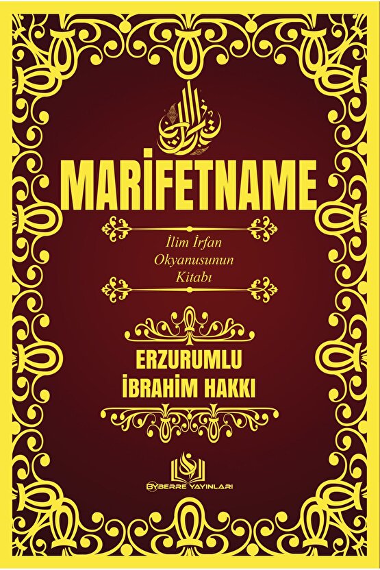 MARİFETNAME-ERZURUMLU İBRAHİM HAKKI -İLİM İRFAN OKYANUSU’NUN KİTABI-TAM METİN