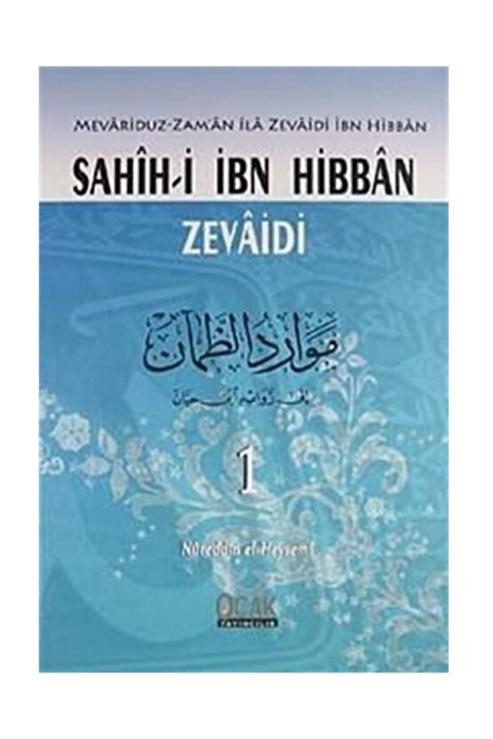 Sahihi-i Ibn Hibban Zevaidi (2 Cilt) (mevariduz-zaman Ila Zevaidi Ibn Hibran)