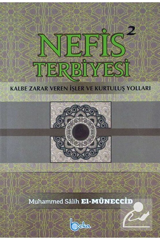 Nefis Terbiyesi 2 & Kalbe Zarar Veren Işler Ve Kurtuluş Yolları