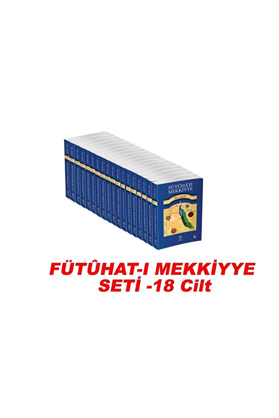 Fütuhat-ı Mekkiyye (18 CİLT TAKIM) Muhyiddin Ibn Arabi