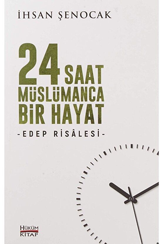 24 Saat Müslümanca Bir Hayat  Ihsan Şenocak   9786050644142