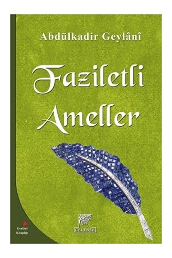 Faziletli Ameller Abdülkadir Geylani Kitabı