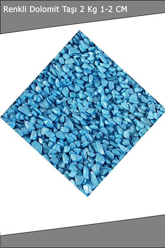 Renkli Dolomit Taş 2 Kg 1 -2 Cm Akvaryum Taşı Çakıl Taşı Bahçe Saksı Taşı Dere Taşı -mavi