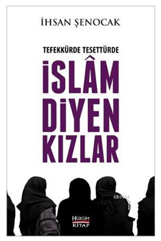 Tefekkürde Tesettürde Islam Diyen Kızlar