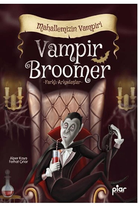 Vampir Broomer - Mahallemizin Vampiri  Ferhat Çınar  Piar Kids  9786259407067