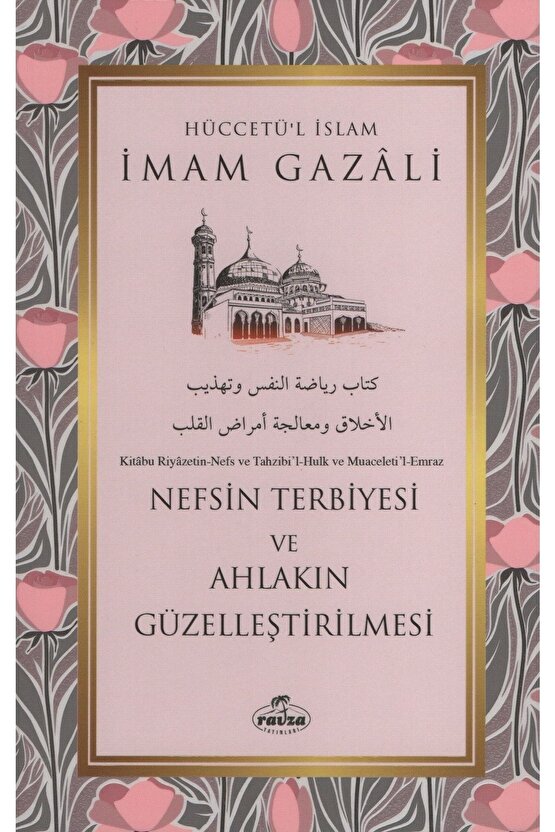 Nefsin Terbiyesi Ve Ahlakın Güzelleştirilmesi