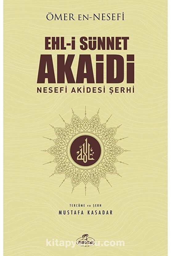 Ehl-i Sünnet Akaidi Nesefi Akidesi Şerhi