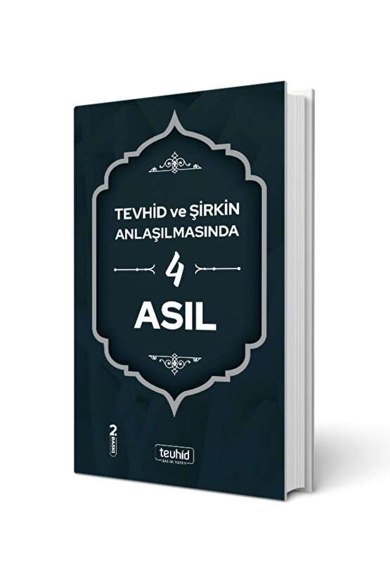 Tevhid Ve Şirkin Anlaşılmasında 4 Asıl
