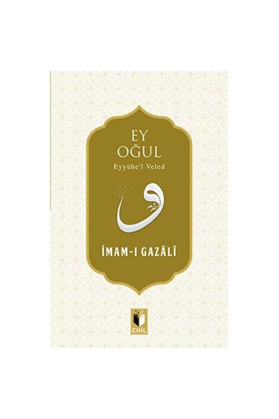 Ey Oğul   Imam I Gazali