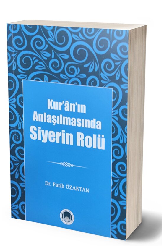 Kuranın Anlaşılmasında Siyerin Rolü