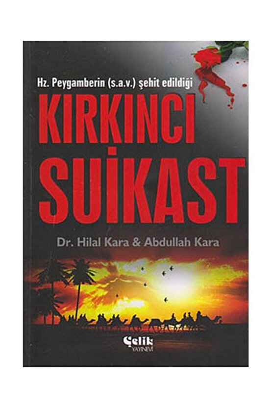 Hz. Peygamberin (S.A.V.) Şehit Edildiği Kırkıncı Suikast  