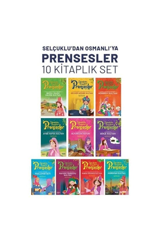 Selçuklu’dan Osmanlı’ya Prensesler (10LU SET)